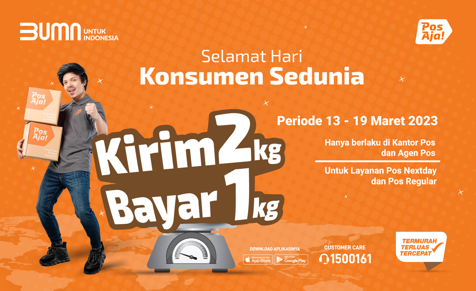 Special Memperingati Hari Konsumen Sedunia, Nikmati Promo #PosAja KIRIM 2KG BAYAR 1 KG!!